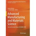 thumbnail image 1 of Lecture Notes on Multidisciplinary Indus Advanced Manufacturing and Materials Science: Selected Extended Papers of Icamms 2018, (Paperback), 1 of 1