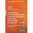 thumbnail image 1 of Lecture Notes on Multidisciplinary Indus Proceedings on 25th International Joint Conference on Industrial Engineering and Operations Management - Ijcieom: The Ne, (Paperback), 1 of 1