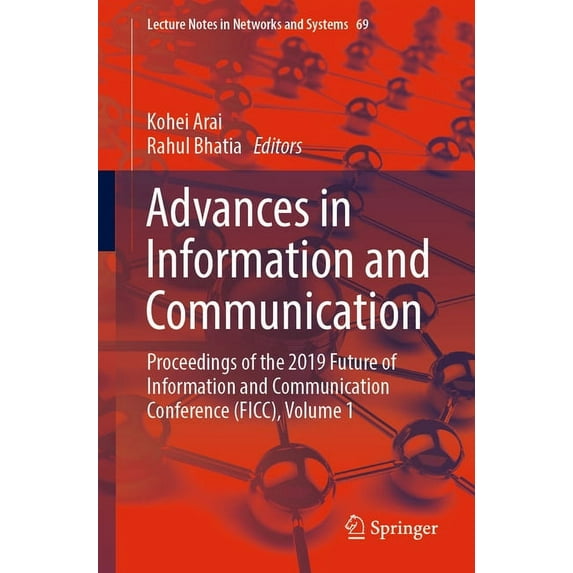 Lecture Notes in Networks and Systems Advances in Information and Communication: Proceedings of the 2019 Future of Information and Communication Conference (F, Book 69, (Paperback)