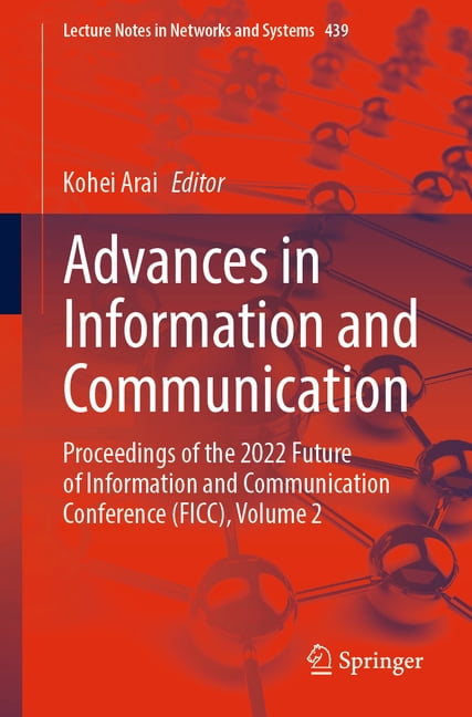 Lecture Notes in Networks and Systems Advances in Information and Communication: Proceedings of the 2022 Future of Information and Communication Conference (F, Book 439, (Paperback)