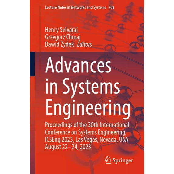 Lecture Notes in Networks and Systems Advances in Systems Engineering: Proceedings of the 30th International Conference on Systems Engineering, Icseng 2023, L, Book 761, (Paperback)