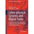 thumbnail image 1 of Lecture Notes in Networks and Systems Cyber-Physical Systems and Digital Twins: Proceedings of the 16th International Conference on Remote Engineering and Vir, Book 80, (Paperback), 1 of 1