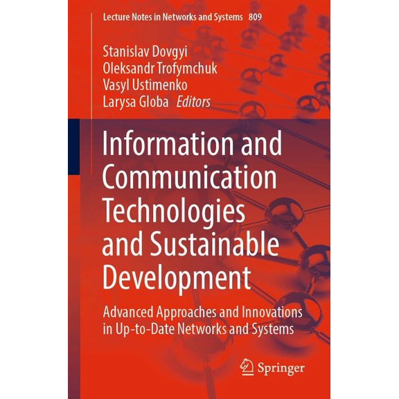 Lecture Notes in Networks and Systems Information and Communication Technologies and Sustainable Development: Advanced Approaches and Innovations in Up-To-Dat, Book 809, (Paperback)