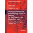 thumbnail image 1 of Lecture Notes in Networks and Systems Innovative Approaches to Technology-Enhanced Learning for the Workplace and Higher Education: Proceedings of 'The Learni, Book 581, (Paperback), 1 of 1