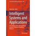 thumbnail image 1 of Lecture Notes in Networks and Systems Intelligent Systems and Applications: Proceedings of the 2024 Intelligent Systems Conference (Intellisys) Volume 4, Book 1068, (Paperback), 1 of 1