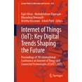 thumbnail image 1 of Lecture Notes in Networks and Systems Internet of Things (Iot): Key Digital Trends Shaping the Future: Proceedings of 7th International Conference on Internet, Book 616, (Paperback), 1 of 1