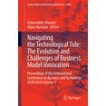 thumbnail image 1 of Lecture Notes in Networks and Systems Navigating the Technological Tide: The Evolution and Challenges of Business Model Innovation: Proceedings of the Interna, Book 1080, (Paperback), 1 of 1