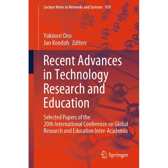 Lecture Notes in Networks and Systems Recent Advances in Technology Research and Education: Selected Papers of the 20th International Conference on Global Res, Book 939, (Paperback)
