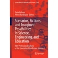 thumbnail image 1 of Lecture Notes in Networks and Systems Scenarios, Fictions, and Imagined Possibilities in Science, Engineering, and Education: XXIV Professional Culture of the, Book 1204, (Paperback), 1 of 1