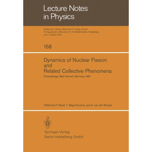 Lecture Notes in Physics Dynamics of Nuclear Fission and Related Collective Phenomena: Proceedings of the International Symposium on "Nuclear Fis, Book 158, (Paperback)