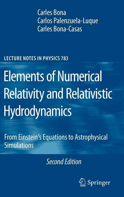 Lecture Notes in Physics Elements of Numerical Relativity and ...