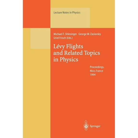 Lecture Notes in Physics Lévy Flights and Related Topics in Physics: Proceedings of the International Workshop Held at Nice, France, 27-30 June 1, Book 450, (Paperback)