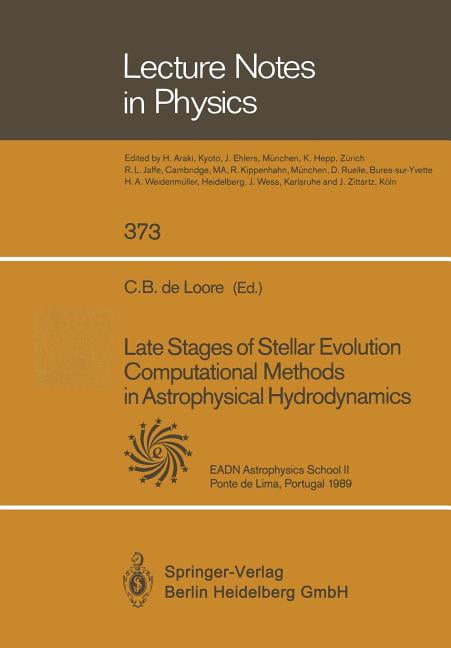 Lecture Notes in Physics Late Stages of Stellar Evolution Computational ...
