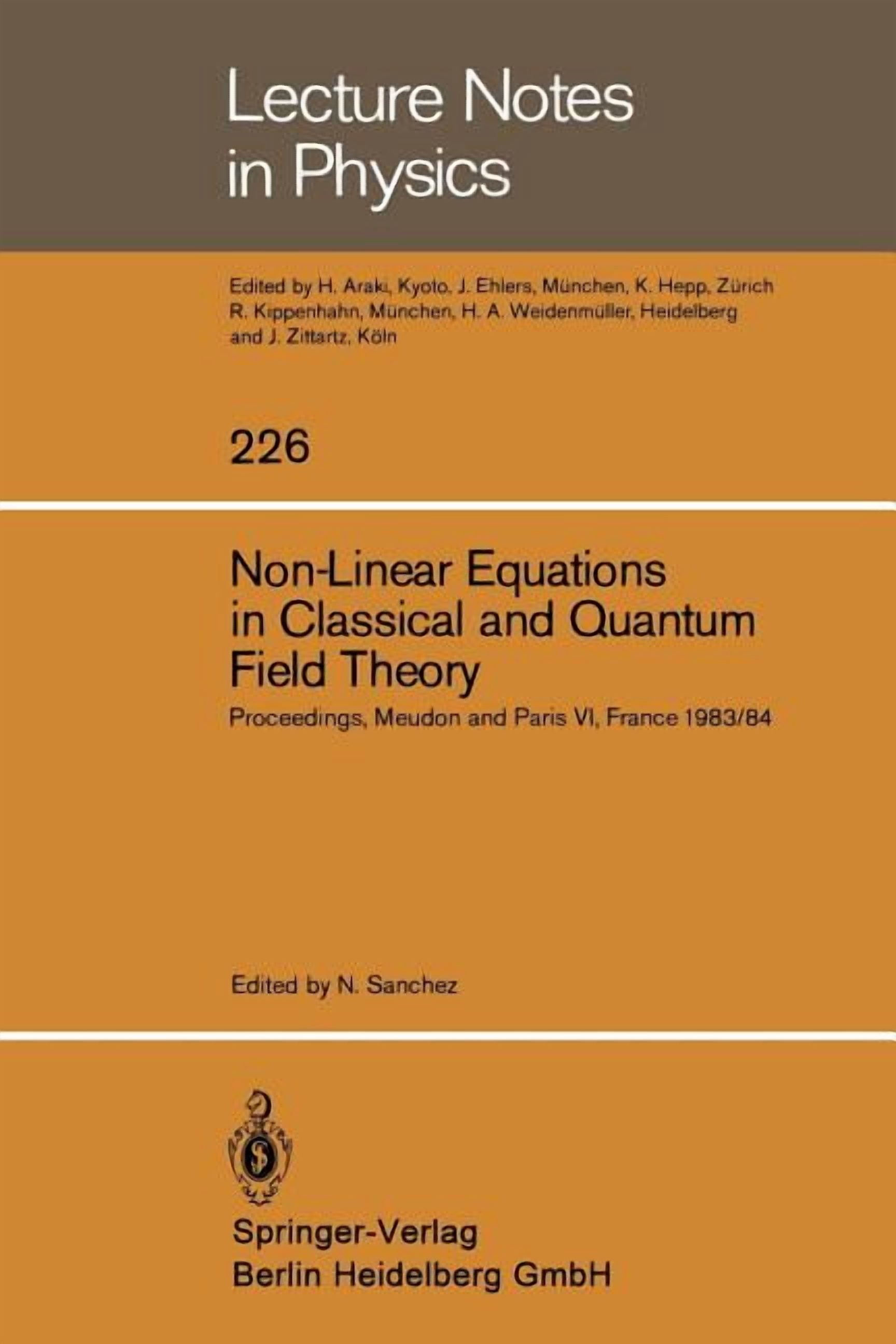 Lecture Notes in Physics Non-Linear Equations in Classical and Quantum Field Theory: Proceedings of a Seminar Series Held at Daphe, Observatoire , Book 226, (Paperback)