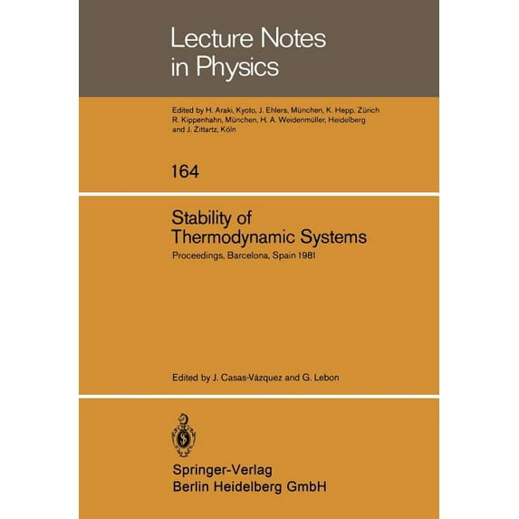 Lecture Notes in Physics Stability of Thermodynamic Systems: Proceedings of the Meeting Held at Bellaterra School of Thermodynamics, Autonomous U, Book 164, (Paperback)