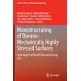 thumbnail image 1 of Lecture Notes in Production Engineering Microstructuring of Thermo-Mechanically Highly Stressed Surfaces: Final Report of the Dfg Research Group 576, (Paperback), 1 of 1