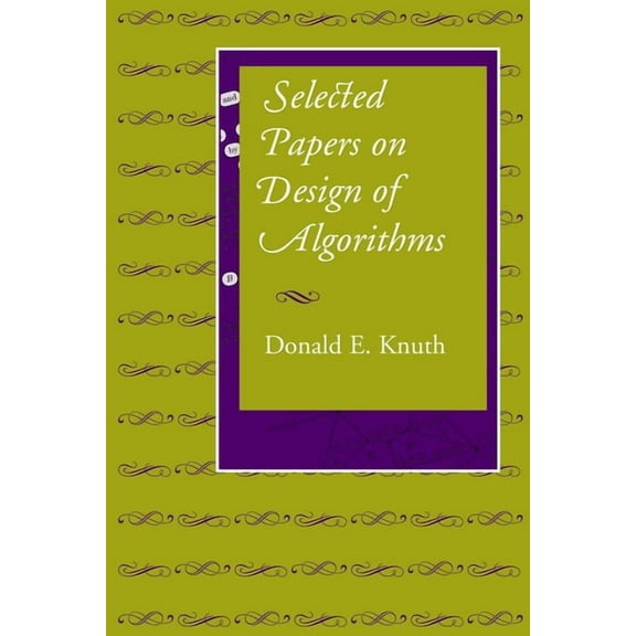 Lecture Notes: Selected Papers on Design of Algorithms (Series #191) (Paperback)