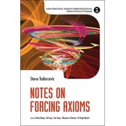 Lecture Notes Series, Inst for Mathl Sc Notes on Forcing Axioms, Hardcover