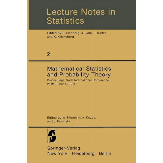 Lecture Notes in Statistics Mathematical Statistics and Probability Theory: Proceedings, Sixth International Conference, Wisla (Poland), 1978, Book 2, (Paperback)