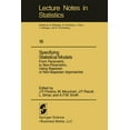 thumbnail image 1 of Lecture Notes in Statistics Specifying Statistical Models: From Parametric to Non-Parametric, Using Bayesian or Non-Bayesian Approaches, Book 16, (Paperback), 1 of 1