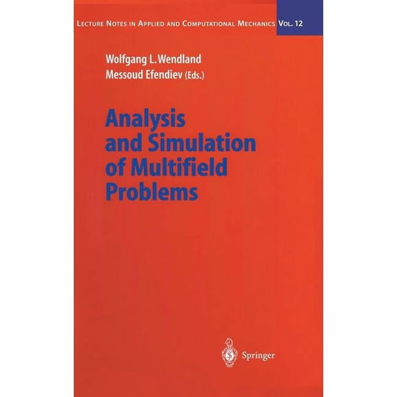 Lecture Notes in Applied and Computation Analysis and Simulation of Multifield Problems, Book 12, (Hardcover)