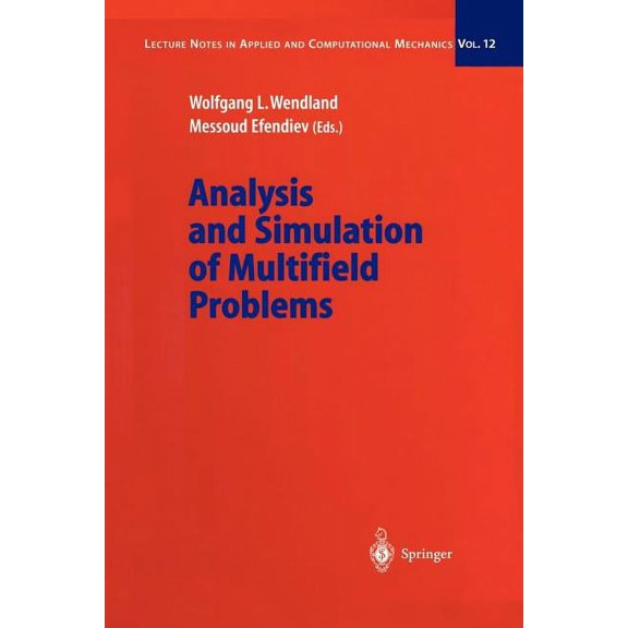 Lecture Notes in Applied and Computation Analysis and Simulation of Multifield Problems, Book 12, (Paperback)