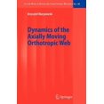 thumbnail image 1 of Lecture Notes in Applied and Computation Dynamics of the Axially Moving Orthotropic Web, Book 38, (Paperback), 1 of 1