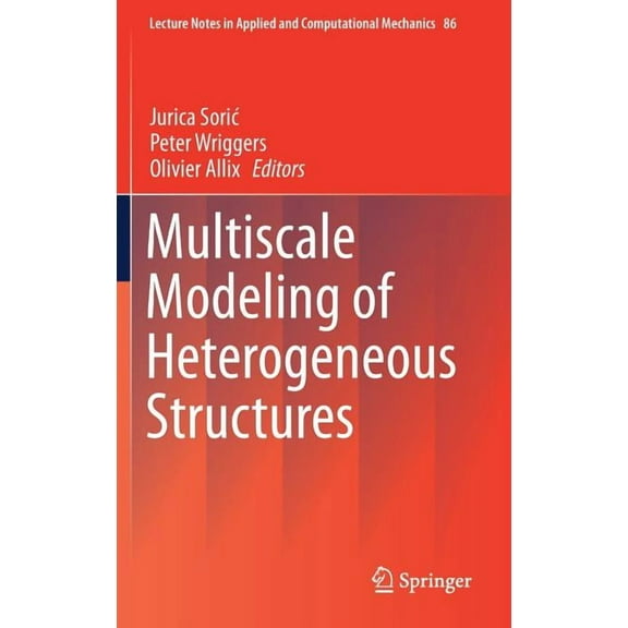 Lecture Notes in Applied and Computation Multiscale Modeling of Heterogeneous Structures, Book 86, (Hardcover)