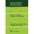 thumbnail image 1 of Lecture Notes in Biomathematics Receptor/Ligand Sorting Along the Endocytic Pathway, Book 78, (Paperback), 1 of 1
