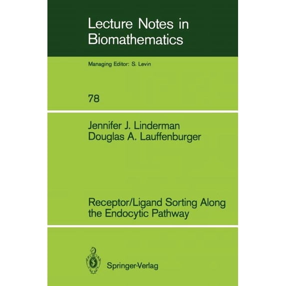 Lecture Notes in Biomathematics Receptor/Ligand Sorting Along the Endocytic Pathway, Book 78, (Paperback)