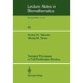 thumbnail image 1 of Lecture Notes in Biomathematics Transient Processes in Cell Proliferation Kinetics, Book 82, (Paperback), 1 of 1