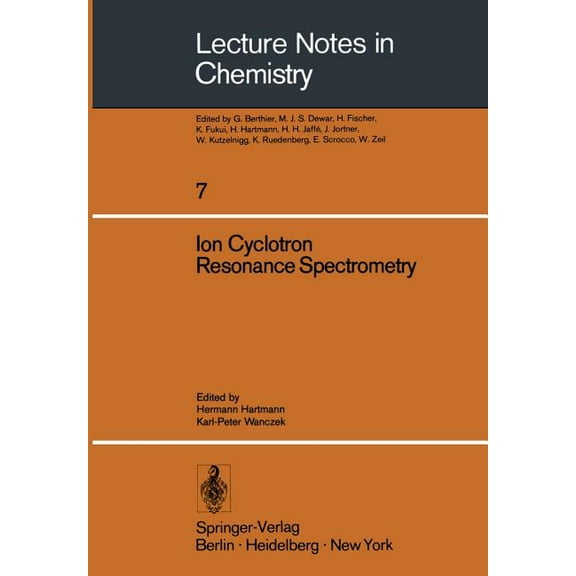 Lecture Notes in Chemistry Ion Cyclotron Resonance Spectrometry, Book 7, (Paperback)
