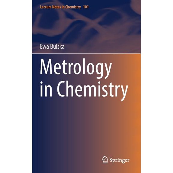 Lecture Notes in Chemistry Metrology in Chemistry, Book 101, (Hardcover)