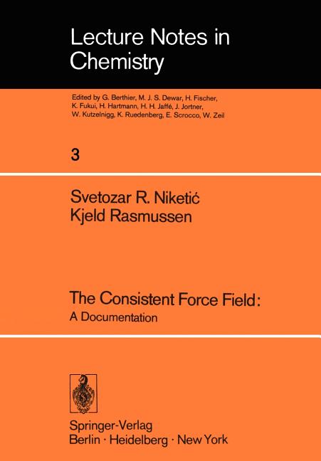 Lecture Notes in Chemistry The Consistent Force Field: A Documentation, Book 3, (Paperback)