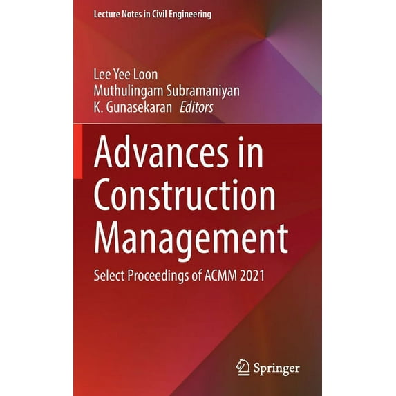 Lecture Notes in Civil Engineering Advances in Construction Management: Select Proceedings of Acmm 2021, Book 191, (Hardcover)
