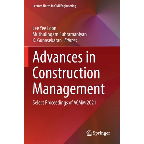 Lecture Notes in Civil Engineering Advances in Construction Management: Select Proceedings of Acmm 2021, Book 191, (Paperback)