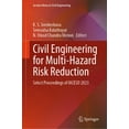 thumbnail image 1 of Lecture Notes in Civil Engineering Civil Engineering for Multi-Hazard Risk Reduction: Select Proceedings of Iacesd 2023, Book 457, (Hardcover), 1 of 1