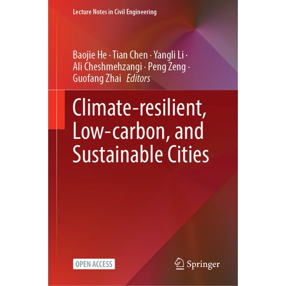 Lecture Notes in Civil Engineering Climate-Resilient, Low-Carbon, and Sustainable Cities, Book 754, (Hardcover)