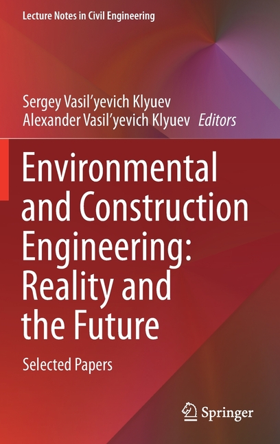 Lecture Notes in Civil Engineering Environmental and Construction ...