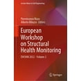 thumbnail image 1 of Lecture Notes in Civil Engineering European Workshop on Structural Health Monitoring: Ewshm 2022 - Volume 2, Book 254, (Hardcover), 1 of 1