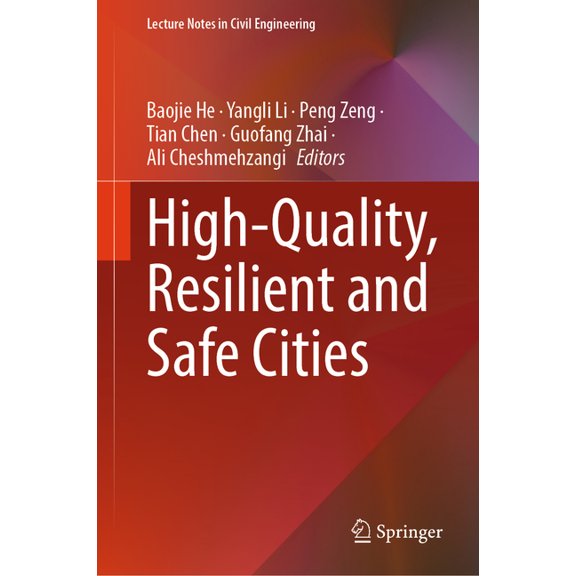 Lecture Notes in Civil Engineering High-Quality, Resilient and Safe Cities, Book 729, (Hardcover)