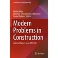 thumbnail image 1 of Lecture Notes in Civil Engineering Modern Problems in Construction: Selected Papers from MPC 2021, Book 287, (Paperback), 1 of 1