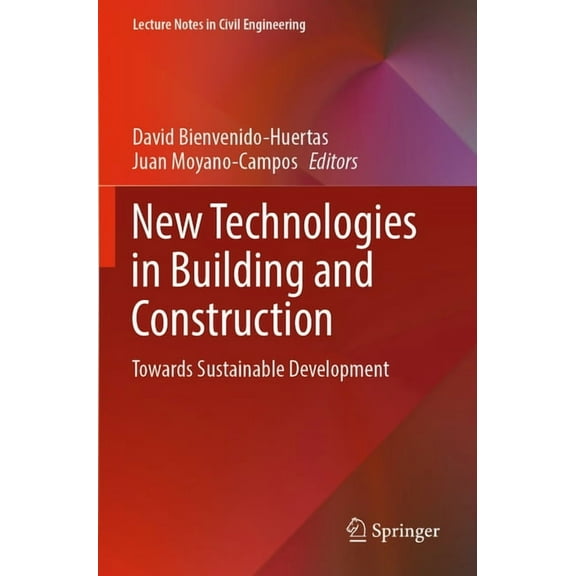 Lecture Notes in Civil Engineering New Technologies in Building and Construction: Towards Sustainable Development, Book 258, (Paperback)