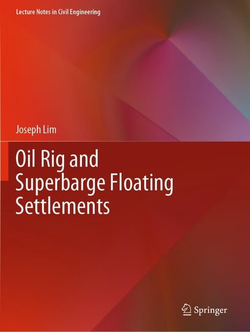 Lecture Notes in Civil Engineering Oil Rig and Superbarge Floating ...
