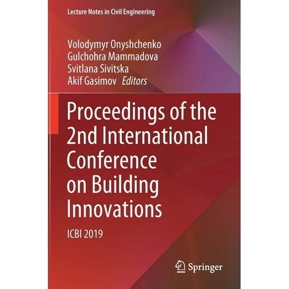 Lecture Notes in Civil Engineering Proceedings of the 2nd International Conference on Building Innovations: Icbi 2019, Book 73, (Paperback)