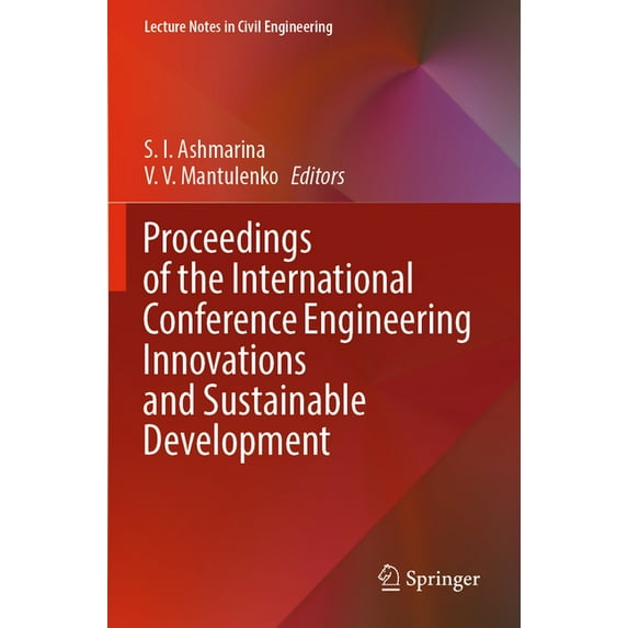 Lecture Notes in Civil Engineering Proceedings of the International Conference Engineering Innovations and Sustainable Development, Book 210, (Paperback)