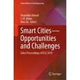 thumbnail image 1 of Lecture Notes in Civil Engineering Smart Cities--Opportunities and Challenges: Select Proceedings of Icsc 2019, Book 58, (Hardcover), 1 of 1