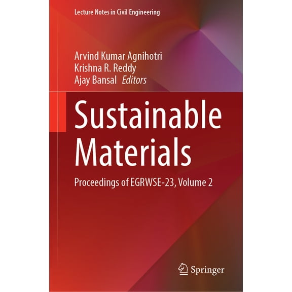 Lecture Notes in Civil Engineering Sustainable Materials: Proceedings of Egrwse-23, Volume 2, Book 509, (Hardcover)