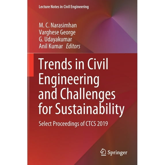 Lecture Notes in Civil Engineering Trends in Civil Engineering and Challenges for Sustainability: Select Proceedings of Ctcs 2019, Book 99, (Paperback)
