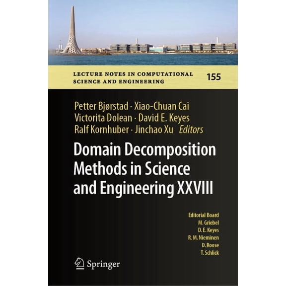 Lecture Notes in Computational Science a Domain Decomposition Methods in Science and Engineering XXVIII, Book 155, (Hardcover)
